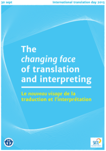 2015: Měnící se tvář překladatelství a tlumočnictví (The changing face of translation and interpretation)